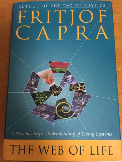The Web of Life: A New Scientific Understanding of Living Systems